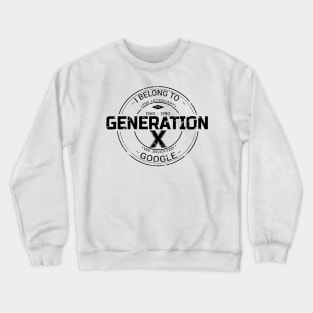 Generation X Crewneck Sweatshirt